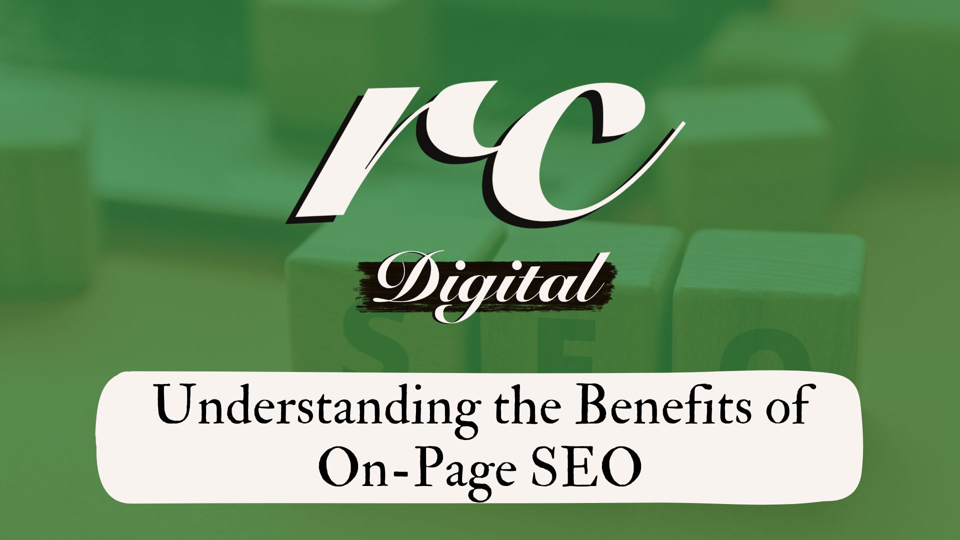Understanding the Benefits of On-Page SEO